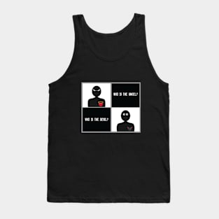 Who to Believe? Tank Top